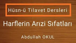 Harflerin arızi sıfatları
