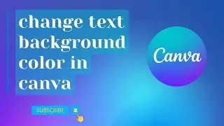 How To Add Text Background Color  on Canva App In 2022 | 