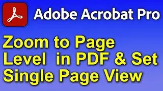 🔥 Zoom to Page Level  in PDF - Single Page View Only in PDF - Adobe Acrobat Pro