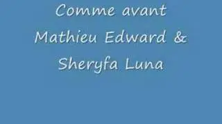 Mathieu Edward & Sheryfa Luna - Comme avant