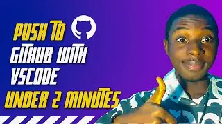 How To Use GitHub with VS Code Under 2 minutes | Commit & Push From VSCODE