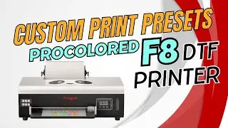 Custom Print Presets & White Ink Saturation PROCOLORED F8 PANDA DTF PRINTER #dtfprinter #procolored