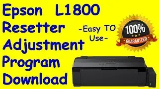 Epson L1800 Resetter Adjustment Program | Unlimited Pc For LifeTime