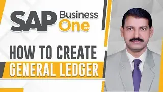 SAP Business One How to Create GL Account in SAP B1 Urdu/Hindi