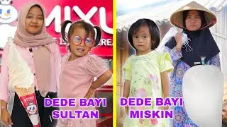 DEDE BAYI SULTAN VS DEDE BAYI MISKIN DI KEHIDUPAN NYATA PART 1 | CHIKAKU FAMILY