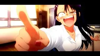 Ijiranaide, Nagatoro-San「AMV」Forever ᴴᴰ