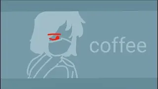 coffee | deltarune chapter 2 (ft. player)