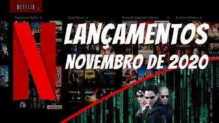 Lançamento da Netflix - Novembro de 2020