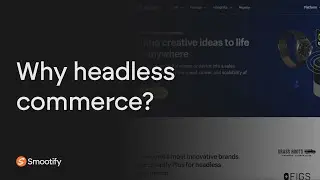 Why headless commerce? | Webflow & Shopify, connected! | Smootify.io