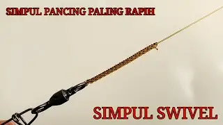 Simpul pancing || Swivel knot