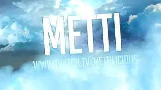 Intro| Metti´s Streaming Intro by TAiNE