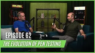 The Evolution of Penetration Testing | Ep 62