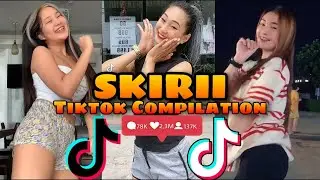 SKIRII DJ REMIX TIKTOK DANCE COMPILATION
