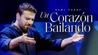 Sami Yusuf - Un Corazón Bailando 