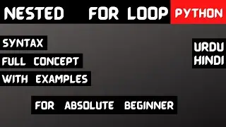 Nested for loop  for absolute beginner URDU | HINDI. How to use nested for loop in python. CodeBench