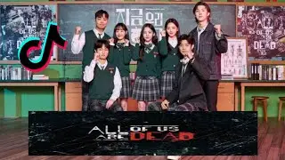 ALL OF US ARE DEAD |TikTok compilation part 10 | Warning ⚠!!: Contains spoilers ⚠
