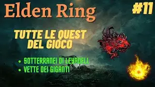 GUIDA ELDEN RING - COME FARE TUTTE LE QUEST - [Sotterranei di Leyndell] - (11/14)