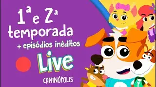 🎉 Caninópolis 🔴 AO VIVO 🔴 | 1 e 2 Temporada Completa + Novos Episódios 🎉 #musicainfantil