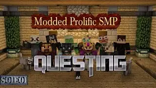 Modded Prolific SMP Ep01 Questing!