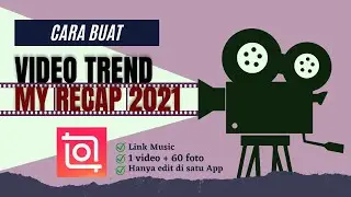 BUAT VIDEO TREND TIKTOK & IG (MY RECAP 2021) || Cepat dan Mudah || IN SHOOT