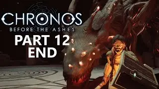 We Become The Dreamer! - Chronos: Before The Ashes [Playthrough] (PART 12 | END | HEROIC)