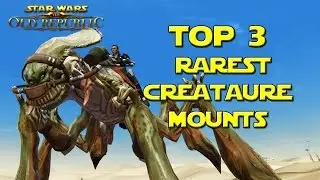 SWTOR Best Creature Mounts - Real Beasts