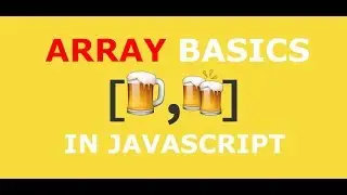 HOW TO USE ARRAYS IN JAVASCRIPT