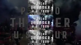 #PsychoThunderTour