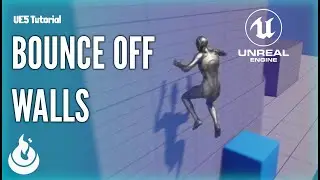 Unreal Engine Tutorial | How To Bounce Off Walls - Basic Parkour  (UE5)