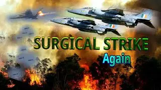 Surgical Strike Again | 300 से ज्यादा आतंकवादीयो को मार गिराया |