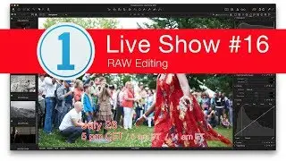 Capture One Live Show #16. RAW Editing