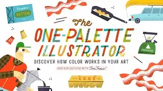 The One-Palette Illustrator: Discover How Color Works in Your Art