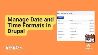 Manage Date and Time Formats in Drupal