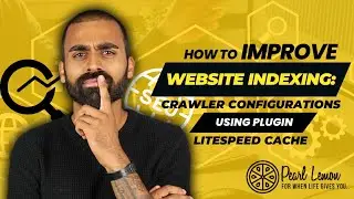 How to Improve Website Indexing: Crawler Configurations using Plugin LiteSpeed Cache 