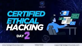 CEH Course Day 2 | FREE Lecture | Certified Ethical Hacking | NextGen IT Courses