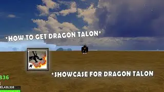[🔥 🔵 UPDATE] Blox Fruits | How to get Dragon Talon, Dragon Talon Showcase
