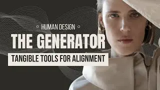 Become an ALIGNED GENERATOR in Human Design