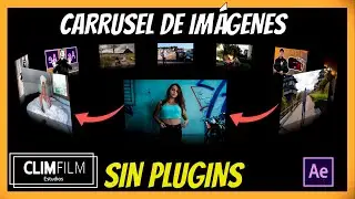 🔴 Tutorial AFTER EFFECTS -  Carrusel de imágenes en MOVIMIENTO - Clim Film - Carrusel de fotos