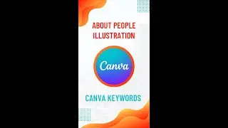 How to Find Canva Secret Keywords to Illustrate People 