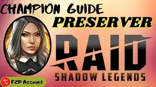 [F2P] | Preserver Raid Shadow Legends | Champion Guide