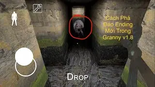 Team Lay Loi | Cách Phá Đảo Ending Mới Trong Granny v1.8