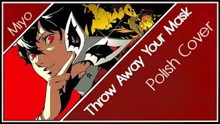 Throw Away Your Mask 「Persona 5 Royal」 Polish Cover 【Miyo】