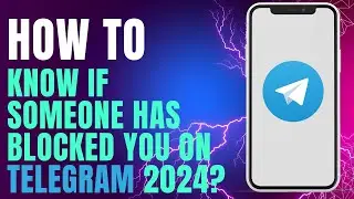 How to Know if someone has Blocked You on Telegram 2024?