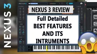 Nexus 3 The Best Vst Ever ??? Features Detailed Review..DS Audio Tech