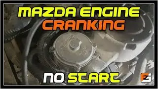 Mazda Engine Cranking No Start