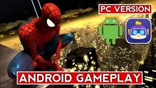 The Amazing Spider-Man 2 PC Version on Android | Chikii Cloud Gaming App