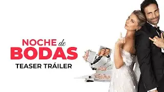 Noche de bodas - Teaser Tráiler