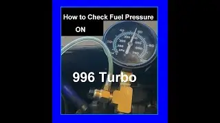 How to Check the Fuel Pressure and Stability on a Porsche 996 Turbo