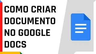 COMO CRIAR DOCUMENTO NO GOOGLE DOCS | Dica Rápida #1