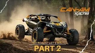NO ROADS? LET'S GO...... PART 2